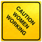 Caution Women Working 12 x 12