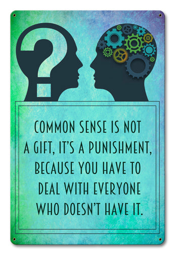 Common Sense 12 x 18