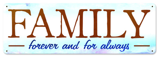 Family Forever And Always 24 x 8