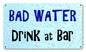 Bad Water 14 x 8