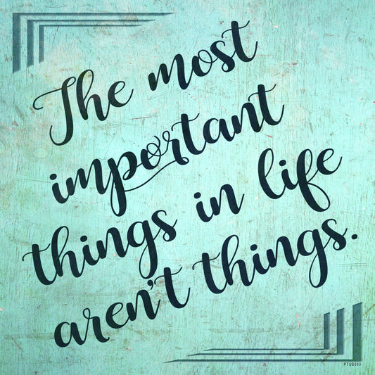 The Most Important Things 12 x 12