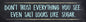 Don'T Trust Everything You See 20 X 5