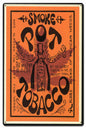 Smoke Pot Tobacco 16 x 24