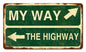 My Way Highway 14 x 8