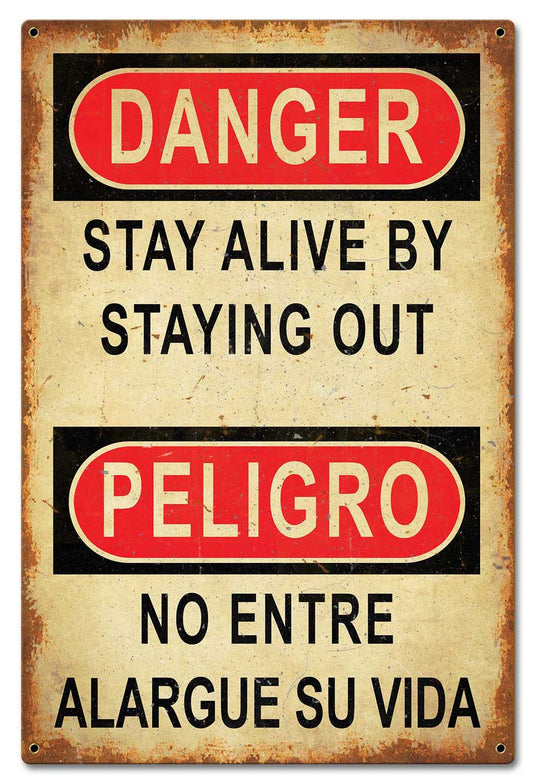 Danger Stay Alive Stay Out 16 x 24