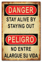 Danger Stay Alive Stay Out 16 x 24