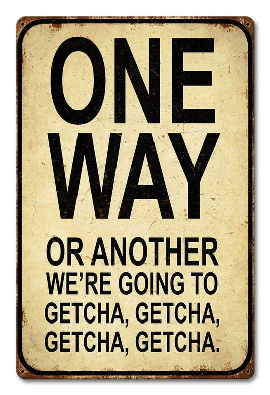 One Way Or Another 12 x 18