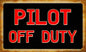 Pilot Off Duty 14 x 8
