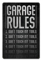 Garage Rules Dont Touch Tools 12 x 18