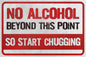 No Alcohol Start Chugging 18 x 12