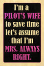 Mrs Always Right 12 x 18