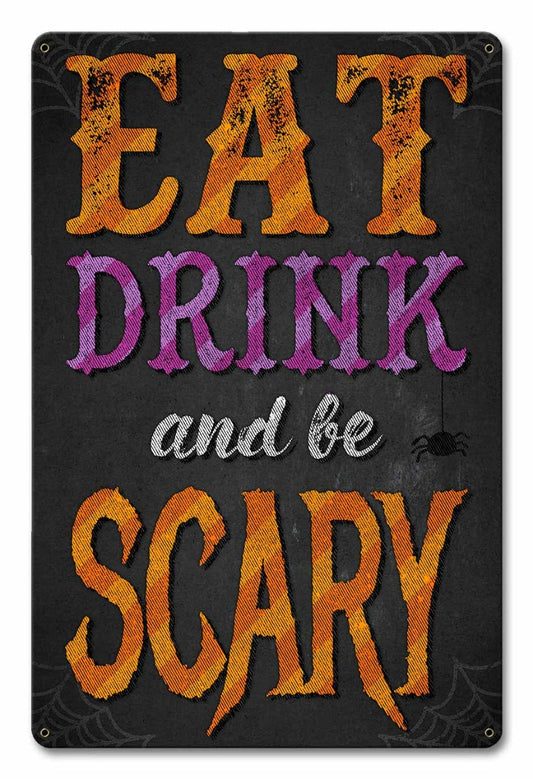 Eat Drink Be Scary Halloween 12 x 18