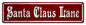 Santa Claus Lane 20 X 5