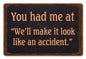 You Had Me At 18 x 12