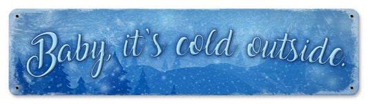 Baby It'S Cold Outside 20 X 5