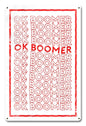Ok Boomer 12 x 18