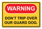Warning Don'T Trip Dog 18 X 12