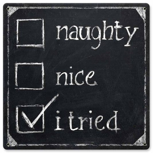 Naughty Nice I Tried 12 x 12