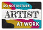 Artist Do Not Disturb 12 x 18