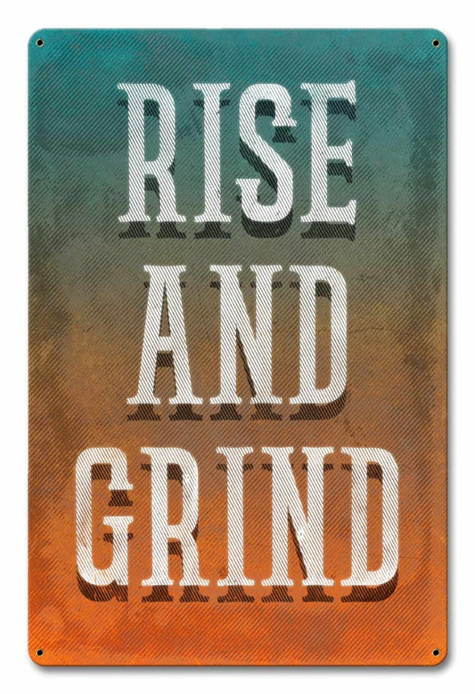 Rise And Grind 12 x 18