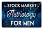 Stock Market Astrology Men 18 x 12