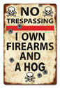 No Trespassing Hogs 12 x 18