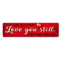 Love You Still 20 X 5 20 x 5