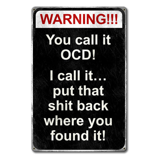 You Call It Ocd 12 x 18