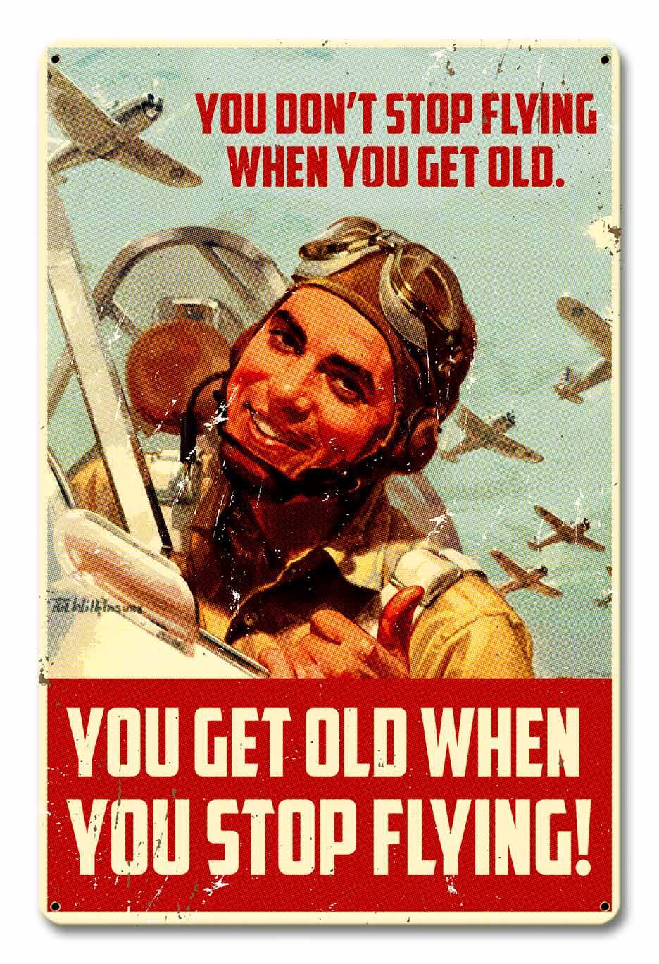 Stop Flying Old 12 x 18