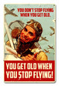 Stop Flying Old 12 x 18