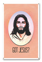 Got Jesus 12 x 18
