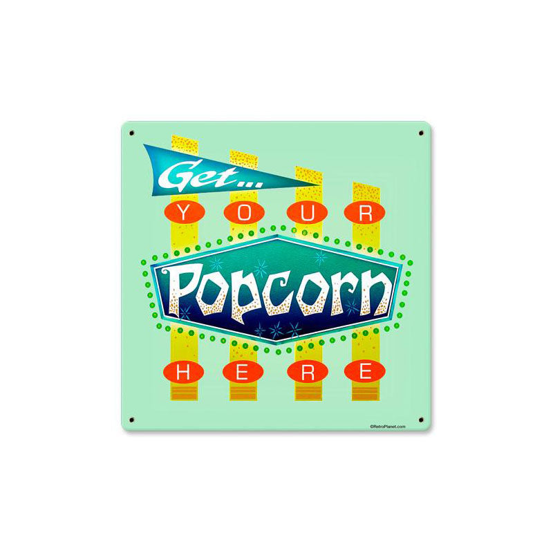 Popcorn Get Here 12 x 12