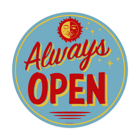 Always Open 14 x 14