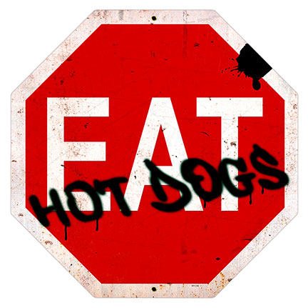 Eat Hot Dogs Stop 16 x 16