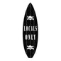 Locals Only 22 x 6