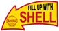 Fill Up With Shell Arrow 14 X 26