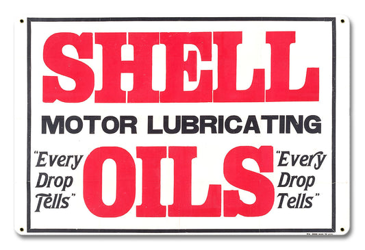 Shell Motor Oils Every Drop Vintage Style Metal Sign 12 X 18