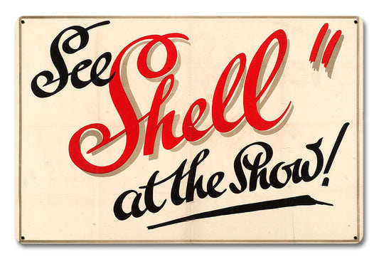 Shell At The Show Vintage Style Metal Sign 12 X 18
