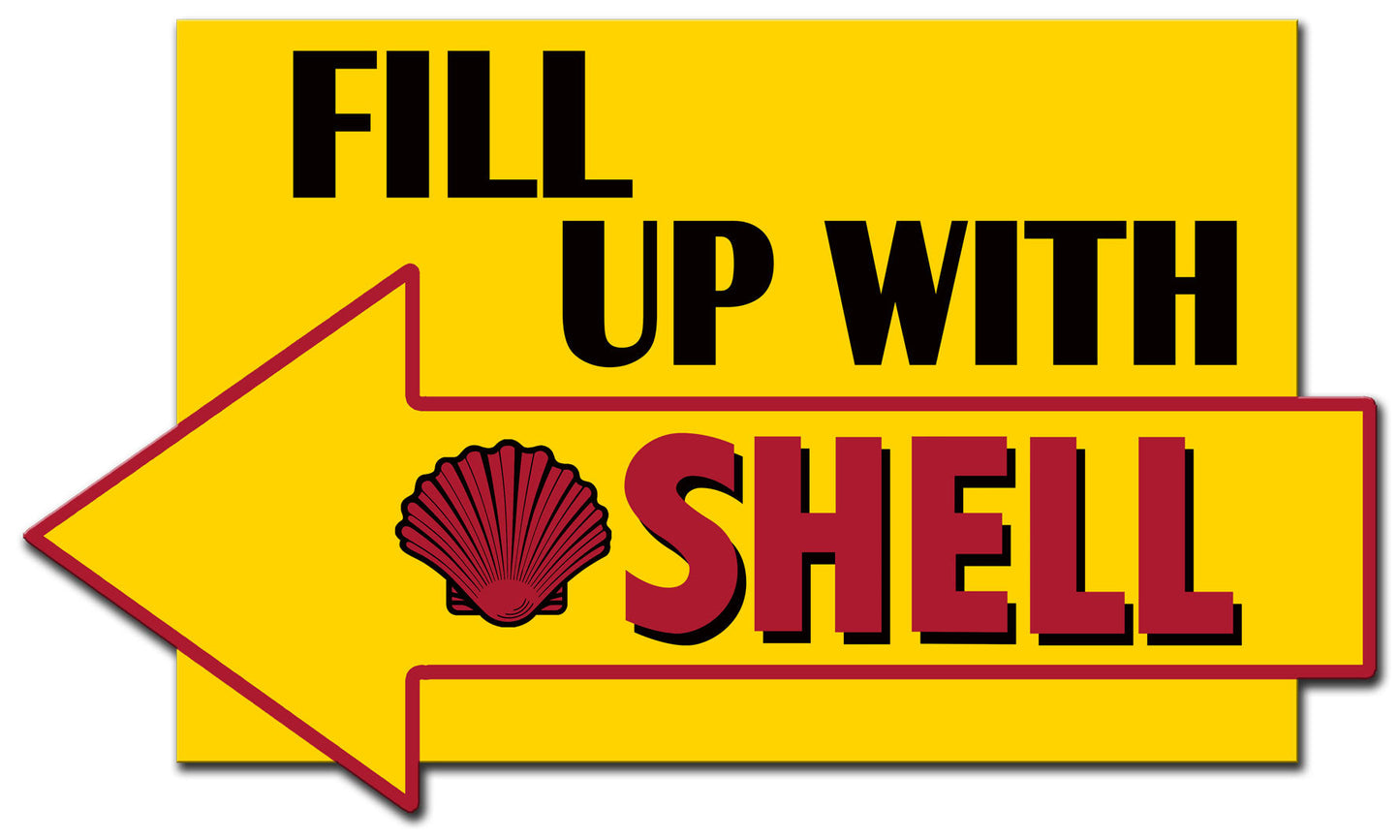 Fill Up With Shell Arrow 29 X 17