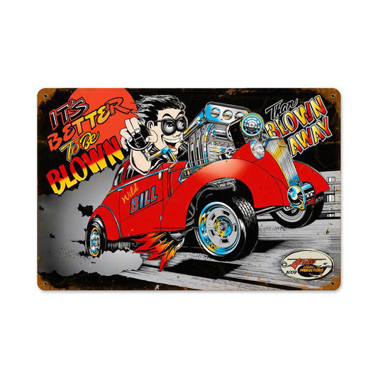 Blown Away Vintage Style Metal Sign 18 x 12