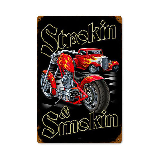 Strokin And Smokin Vintage Style Metal Sign 12 x 18