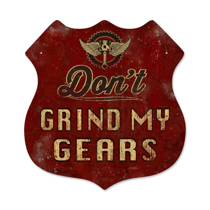 Don'T Grind My Gears 15 x 15
