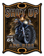 Shut Up And Ride 18 x 24