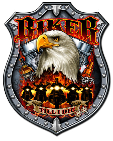 Biker Till I Die Vintage Style Metal Sign 24 x 30