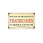 Trained Men 14 x 8