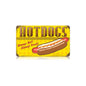 Hot Dogs Always Hot 14 x 8