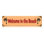 Welcome To The Beach 20 X 5