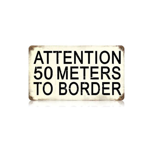 50 Meters To Border Vintage Style Metal Sign 14 x 8