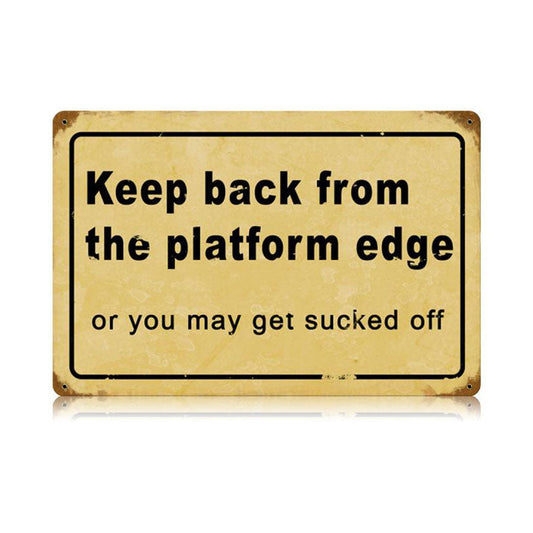 Platform Edge Vintage Style Metal Sign 18 x 12