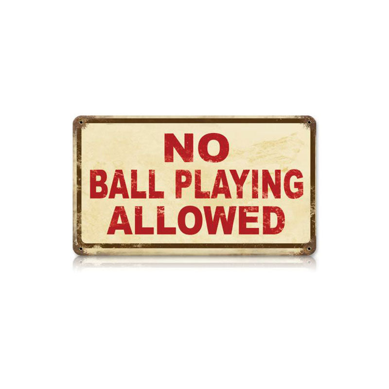 No Ball Playing 14 x 8